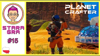 Planet Crafter #15 Zagubiona w skałach szukam złotej skrzyni // gameply pl