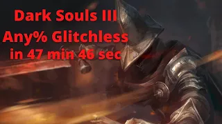 Dark Souls III Any% Glitchless in 47m46s