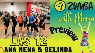 Ana Mena & Belinda - LAS 12 - ZUMBA® - choreo by Maria - preview