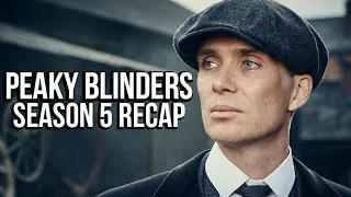 PEAKY BLINDERS Season 5 Recap | Must Watch Before Season 6 | Series Explained