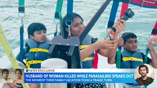 Indian Woman killed parasailing in Florida: Husband speaks out! The News Network