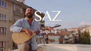 The SAZ Collection - Tolga Sağ - Medet Ya Muhammet