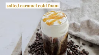 Starbucks-Style Salted Caramel Cold Foam - Homebody Eats