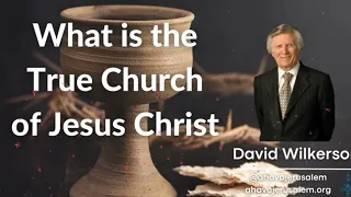 David Wilkerson II What is the True Church of Jesus Christ - Sermon