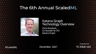 Chris Rossbach – Katana Graph: Technology Overview