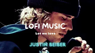 DJ snake - let me love ft (slowed+reverb)lofi music @justinbieber #justinbieber #lofi