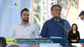 Presidente Bolsonaro lança pedra fundamental da duplicação da BR-469