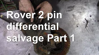 Rover 2 pin differential salvage Part 1