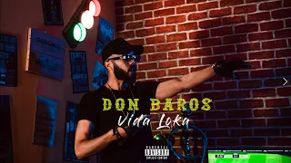 Don Baros - Vida loca (Official Music Video)