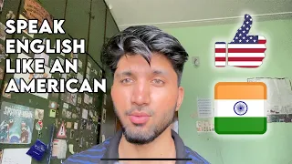 Simple Trick To Speak In American Accent For Indians