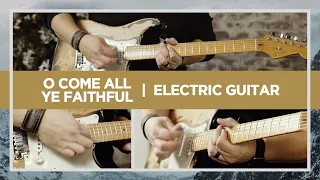 O Come All Ye Faithful | Electric Guitar | Central Live