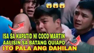 SHOCKING!! ISA SA DALAWANG KAPATID NI COCO MARTIN SINIBAK SA BATANG QUIAPO DAHIL SA ...