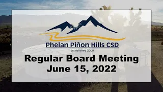 PPHCSD Regular Board  Meeting - June 15, 2022