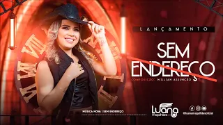 Luana Magalhães SEM ENDEREÇO - Lançamento 2020 #luanamagalhaes