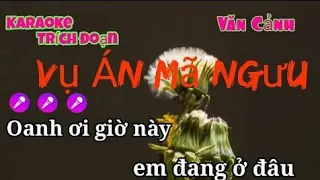 Trích Đoạn Vụ Án Mã Ngưu // Karaoke HD