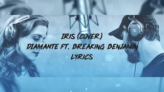 IRIS - DIAMANTE ft. Breaking Benjamin Cover lyrics video