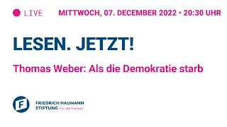 Lesen. Jetzt! - Thomas Weber: Als die Demokratie starb