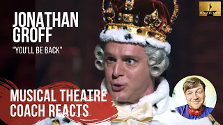 Musical Theatre Coach Reacts (Jonathan Groff "You'll Be Back": Hamilton -An American Musical)