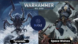 Tyranids Vs Space Wolves | Warhammer 40k Battle Report