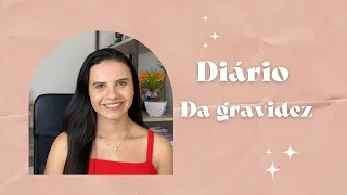 Diário da Gravidez: como está sendo a minha primeira gestação