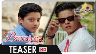 Teaser | Daniel Padilla is Ely | Barcelona: 'A Love Untold'