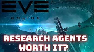 Eve Online   Research Agents, are they worth it?