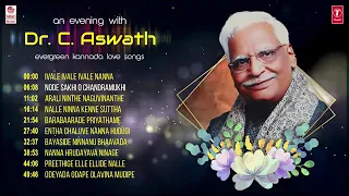 An Evening With Dr. C.Ashwath - Evergreen Kannada Love Songs | C Ashwath Songs | Kannada Love Songs