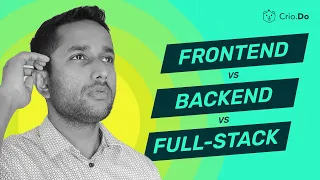 Frontend Vs Backend Vs Full-Stack Development - What Should You Choose