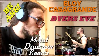 Eloy The Beast! | DYERS EVE - ELOY CASAGRANDE | Metal Drummer Reacts