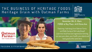 The Business of Heritage Foods - Heritage Grain with Oatman Farms and Dirt Lady Bread