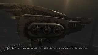 Eve Online - NPC Dreadnought Kill with Golem, Chimera and Revelation