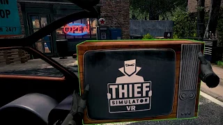 Thief Simulator VR - Gameplay Trailer