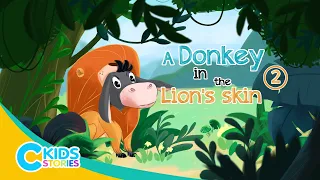 A Donkey in the Lion's skin (Episode 2) | Storytime | Story for Kids