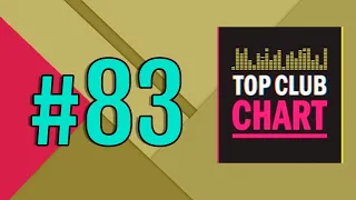 Top Club Chart #83 от 08.10.2016