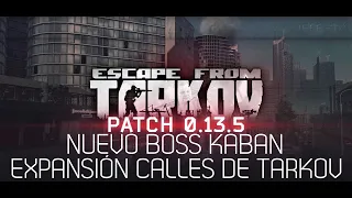 Escape from Tarkov - PARCHE 0.13.5 - EXPANSIÓN CALLES DE TARKOV - NUEVO BOSS KABAN... [21:9 1440p60]