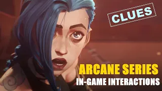 ARCANE |  IN-GAME Interactions between champions