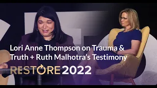 Lori Anne Thompson on Trauma & Truth + Ruth Malhotra’s Testimony