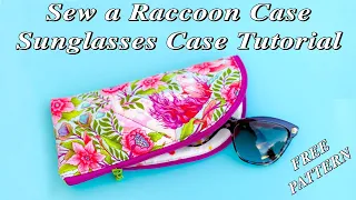 Sew a Zippered Sunglasses Case - Raccoon Case Tutorial - DIY - Make a Glasses Case