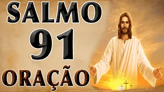 SALMO 91 ORAÇÃO PODEROSA