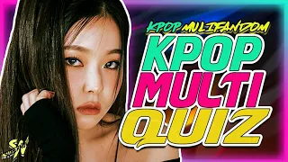 KPOP MULTIFANDOM QUIZ#2 [ARE YOU KPOP MULTI FAN?]