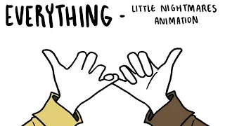 Everything || Little Nightmares 2 Animation / AMV (SPOILERS! + minor blood tw) OLD