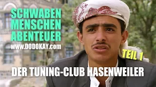 dodokay - Der Tuning-Club Hasenweiler TEIL 1 - Schwäbisch - Schwaben Menschen Abenteuer‬