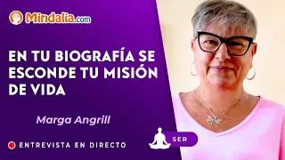 En tu biografía se esconde tu MISIÓN de vida. Entrevista a Marga Angrill