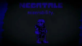 [ NegaTale ] MISERABILITY ( My take )