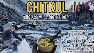 CHITKUL ( The last village of India)