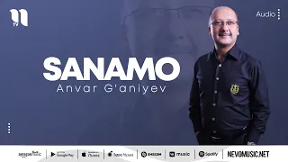 Anvar G'aniyev - Sanamo (music version)