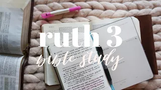 BIBLE STUDY WITH ME | Ruth 3