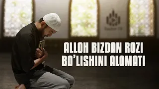 Alloh bizdan rozi bo'lishini alomati | Ustoz Abdulloh Zufar