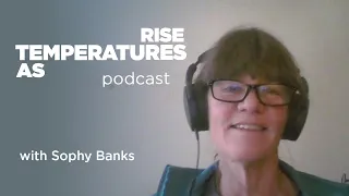 EP.10 Sophy Banks: What Makes a Healthy Human Culture?