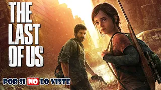 Por si no lo jugaste: The Last Of Us